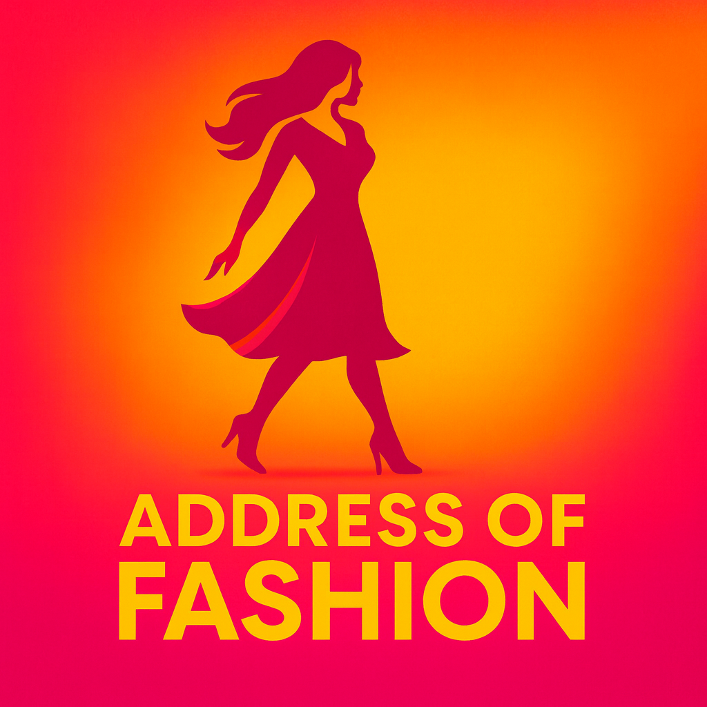 ADDRESS OF FASHION